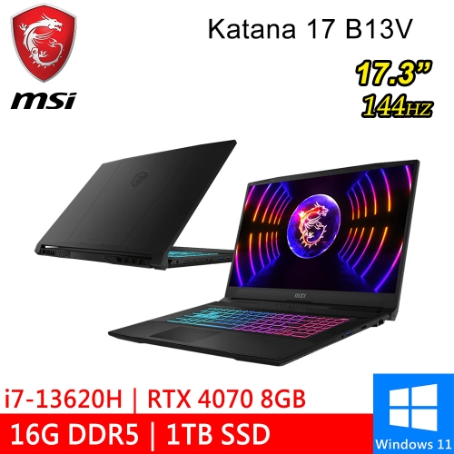 微星 Katana 17 B13VGK-1257TW 17.3吋 黑(i7-13620H/16G DDR5/1TB PCIE/RTX4070 8G/W11)