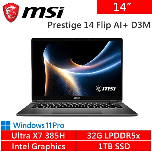 微星 Prestige 14 Flip AI+ D3MTG-033TW 14吋(Intel Core Ultra X7 385H/32G LPDDR5x/1TB PCIE/W11P)